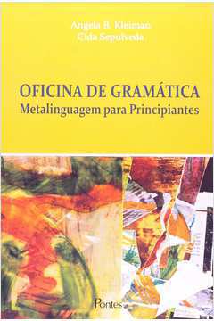 Oficina de Gramática: Metalinguagem para Principiantes