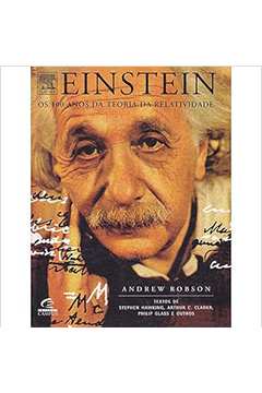 Einstein os 100 Anos da Teoria da Relatividade