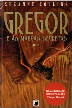 Gregor e as Marcas Secretas Vol 4