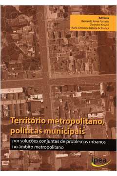 Território Metropolitano, Políticas Municipais...
