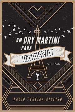 Dry Martini para Hemingway Um