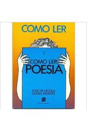 Como Ler 1 - Como Ler Poesia de José de Nicola e Ulisses Infante pela Scipione (1988)
