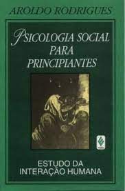 Psicologia Social para Principiantes - Estudo da Interação Humana
