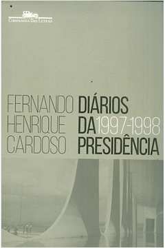 Diários da Presidência, 1997-1998