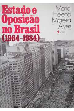 Estado e Oposição no Brasil (1964- 1984)