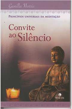 Convite ao Silêncio - Princípios Universais da Meditação