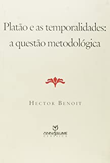Platão e as Temporalidades: a Questão Metodológica