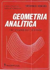 Geometria Analítica - um Tratamento Vetorial - 2ª Edição
