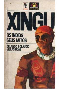 Xingu os índios Seus Mitos