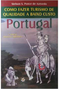 Como Fazer Turismo de Qualidade a Baixo Custo - Portugal