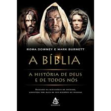 A Biblia; a História de Deus e de Todos Nós