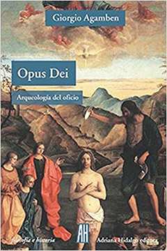 Opus Dei / Arqueología del Oficio