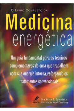 O Livro Completo da Medicina Energética