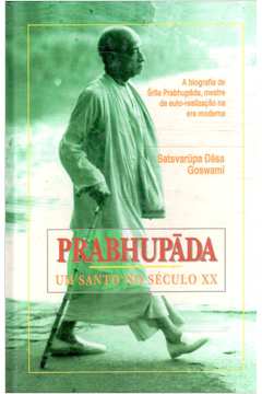 Prabhupada: um Santo no Século XX