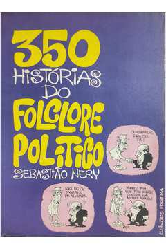 350 Histórias do Folclore Político