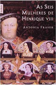 As Seis Mulheres de Henrique VIII - Livro de Bolso