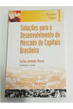 Soluções para o Desenvolvimento do Mercado de Capitais Brasileiro