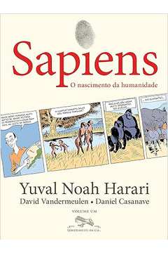 Sapiens (edição Em Quadrinhos): o Nascimento da Humanidade