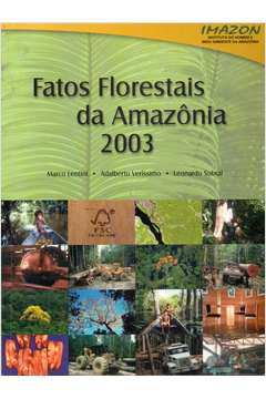 Fatos Florestais da Amazônia 2003