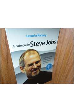 A Cabeça de Steve Jobs - 2ª Edição