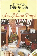 Receitas do Dia-a-dia de Ana Maria Braga