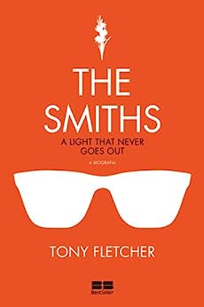 The Smiths: a Biografia
