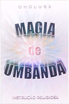 Magia de Umbanda: Instrução Religiosa