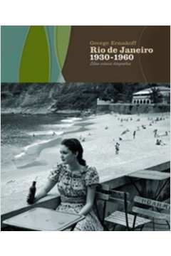 Rio de Janeiro 1930-1960: uma Crônica Fotográfica