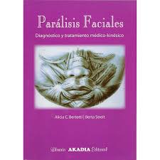 Parálisis Faciales : Diagnóstico y Tratamiento Médico-kinésico