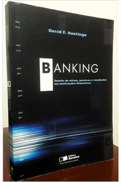 Banking - Gestão de Ativos, Passivos e Resultados Em Instituições