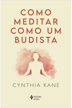 Como Meditar Como um Budista