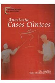 Anestesia: Casos Clínicos
