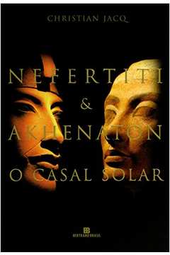 Nefertiti & Akhenaton o Casal Solar