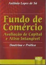 Fundo de Comércio: Avaliação de Capital e Ativo Intangível