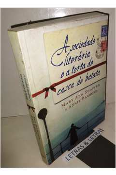  A Sociedade Literaria e A Torta de Casca de Batata (Em  Portugues do Brasil): 9788532524102: Mary Ann Shaffer, Annie Barrows, Léa  Viveiros de Castro: Books