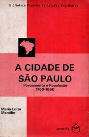 A Cidade de São Paulo - Povoamento e População 1750-1850