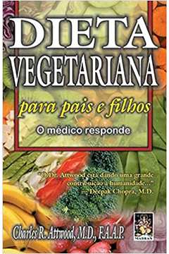 Livro - Dieta vegetariana para pais e filhos - Livros de Gastronomia -  Magazine Luiza