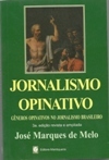 Jornalismo Opinativo Gêneros Opinativos no Jornalismo Brasileiro