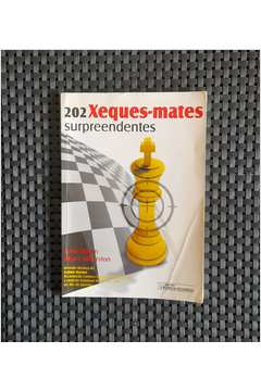 202 Xeques-Mates Surpreendentes by WILSON