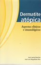 Dermatite Atópica - Aspectos Clínicos e Imunológicos