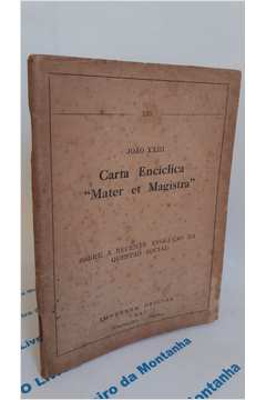 Carta Encíclica " Mater et Magistra".