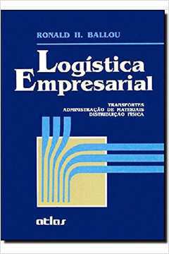 Logística Empresarial - Transportes Administração de Materiais
