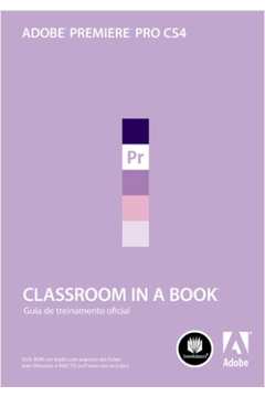 Adobe Premiere Pro Cs4 Classroom in a Book