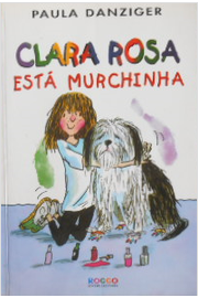 Clara Rosa Está Murchinha