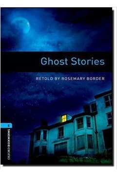 Ghost Stories - Oxford Bookworms Stage 5 de Rosemary Border pela Oxford (2000)