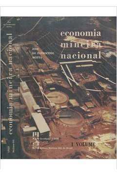 Economia Mineira Nacional - Volume I