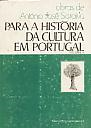 Para a História da Cultura Em Portugal