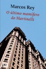 O Último Mamífero do Martinelli