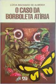 O Caso da Borboleta Atíria - Série Vaga-lume