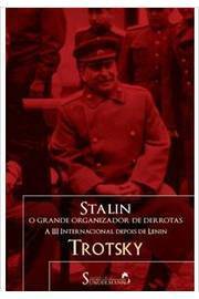 Stalin, o Grande Organizador de Derrotas